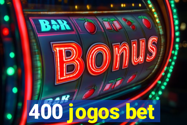 400 jogos bet